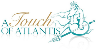 A TOUCH OF ATLANTIS