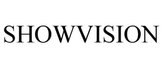 SHOWVISION