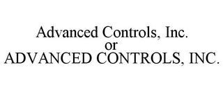ADVANCED CONTROLS, INC. OR ADVANCED CONTROLS, INC.