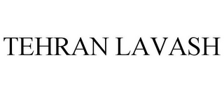 TEHRAN LAVASH
