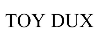 TOY DUX