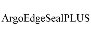 ARGOEDGESEALPLUS