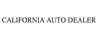 CALIFORNIA AUTO DEALER