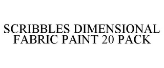 SCRIBBLES DIMENSIONAL FABRIC PAINT 20 PACK