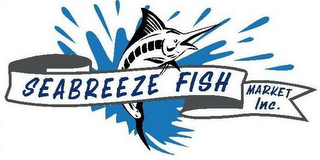 SEABREEZE FISH MARKET INC.