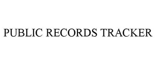 PUBLIC RECORDS TRACKER