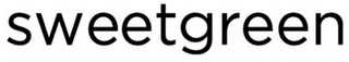 SWEETGREEN