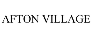 AFTON VILLAGE