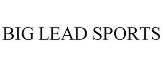 BIG LEAD SPORTS