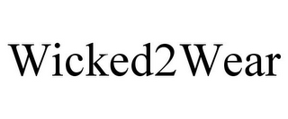 WICKED2WEAR
