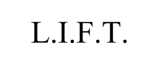 L.I.F.T.