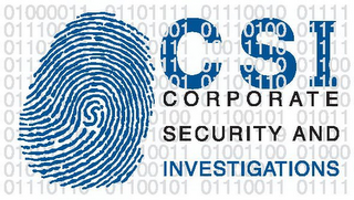 CSI CORPORATE SECURITY AND INVESTIGATIONS 01000011 01101111 01110010 0111 01110010 01101001 01110100 0111 01101001 01100111 01100001 0111 01110000 01101111 01110010 0110 01111001 01100001 01101110 0110 01110100 01101001 01101111 0110 01100001 01110100 01100101 0101 01100100 01001001 01101110 0111 01101110 01110011 01001100 0100 01010011 01100101 01100011 0111 01110110 01100101 01110011 0111