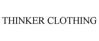 THINKER CLOTHING