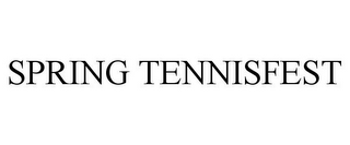 SPRING TENNISFEST