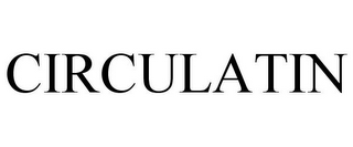 CIRCULATIN