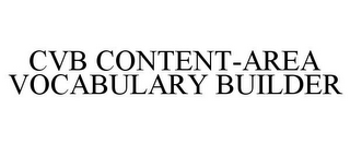 CVB CONTENT-AREA VOCABULARY BUILDER