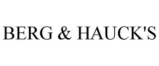 BERG & HAUCK'S