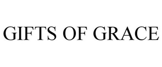 GIFTS OF GRACE