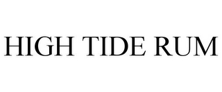 HIGH TIDE RUM