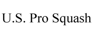 U.S. PRO SQUASH