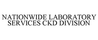 NATIONWIDE LABORATORY SERVICES CKD DIVISION