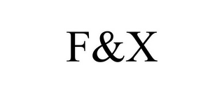 F&X