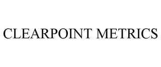 CLEARPOINT METRICS