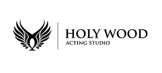 HOLY WOOD ACTING STUDIO