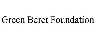 GREEN BERET FOUNDATION