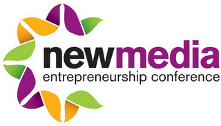 NEWMEDIA ENTREPRENEURSHIP CONFERENCE