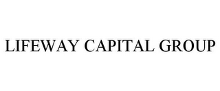 LIFEWAY CAPITAL GROUP