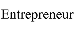 ENTREPRENEUR