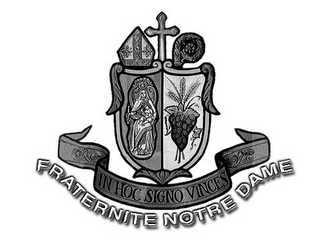 IN HOC SIGNO VINCES FRATERNITE NOTRE DAME