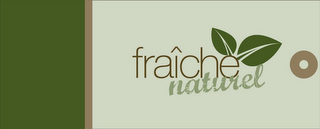 FRAÎCHE NATUREL