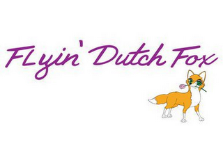 FLYIN' DUTCH FOX