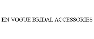 EN VOGUE BRIDAL ACCESSORIES