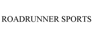 ROADRUNNER SPORTS