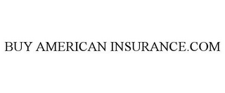 BUY AMERICAN INSURANCE.COM