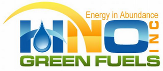 HNO ENERGY IN ABUNDANCE, GREEN FUELS, INC