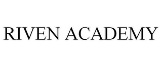 RIVEN ACADEMY