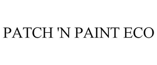 PATCH 'N PAINT ECO