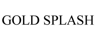 GOLD SPLASH