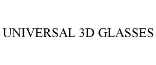 UNIVERSAL 3D GLASSES