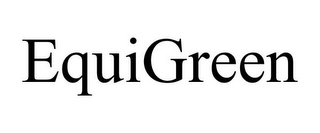 EQUIGREEN