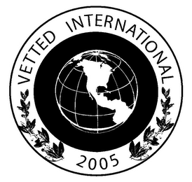 VETTED INTERNATIONAL 2005