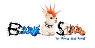 BARK STAR "FOR DAWGS THAT RAWK!"