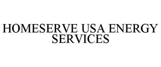 HOMESERVE USA ENERGY SERVICES