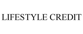 LIFESTYLE CREDIT