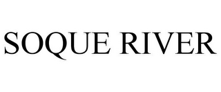 SOQUE RIVER