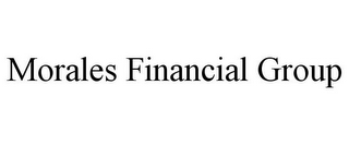 MORALES FINANCIAL GROUP